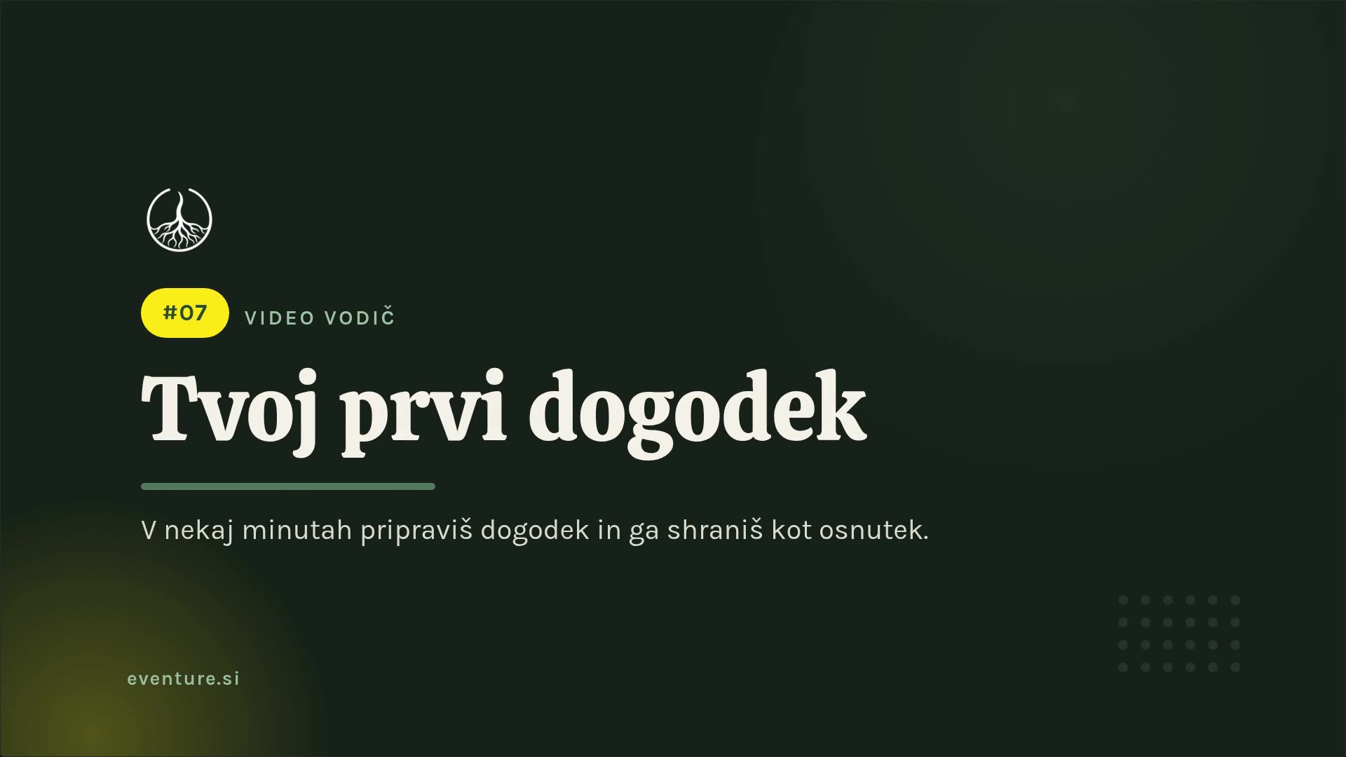 Tvoj prvi događaj
