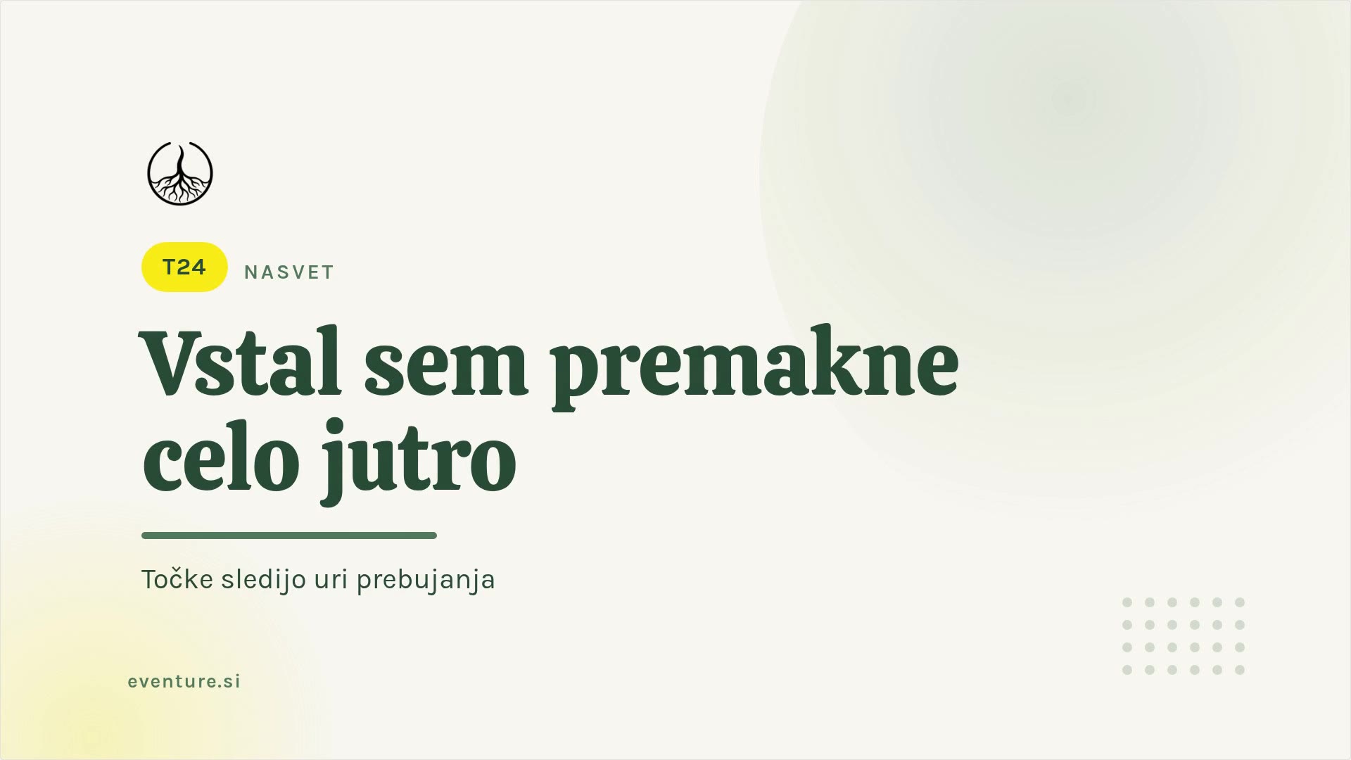 Savjet: "Ustao sam" pomiče cijelo jutro