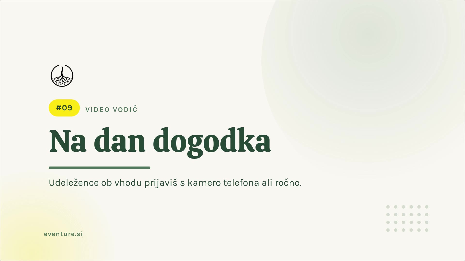 Na dan dogodka: prijava na vhodu