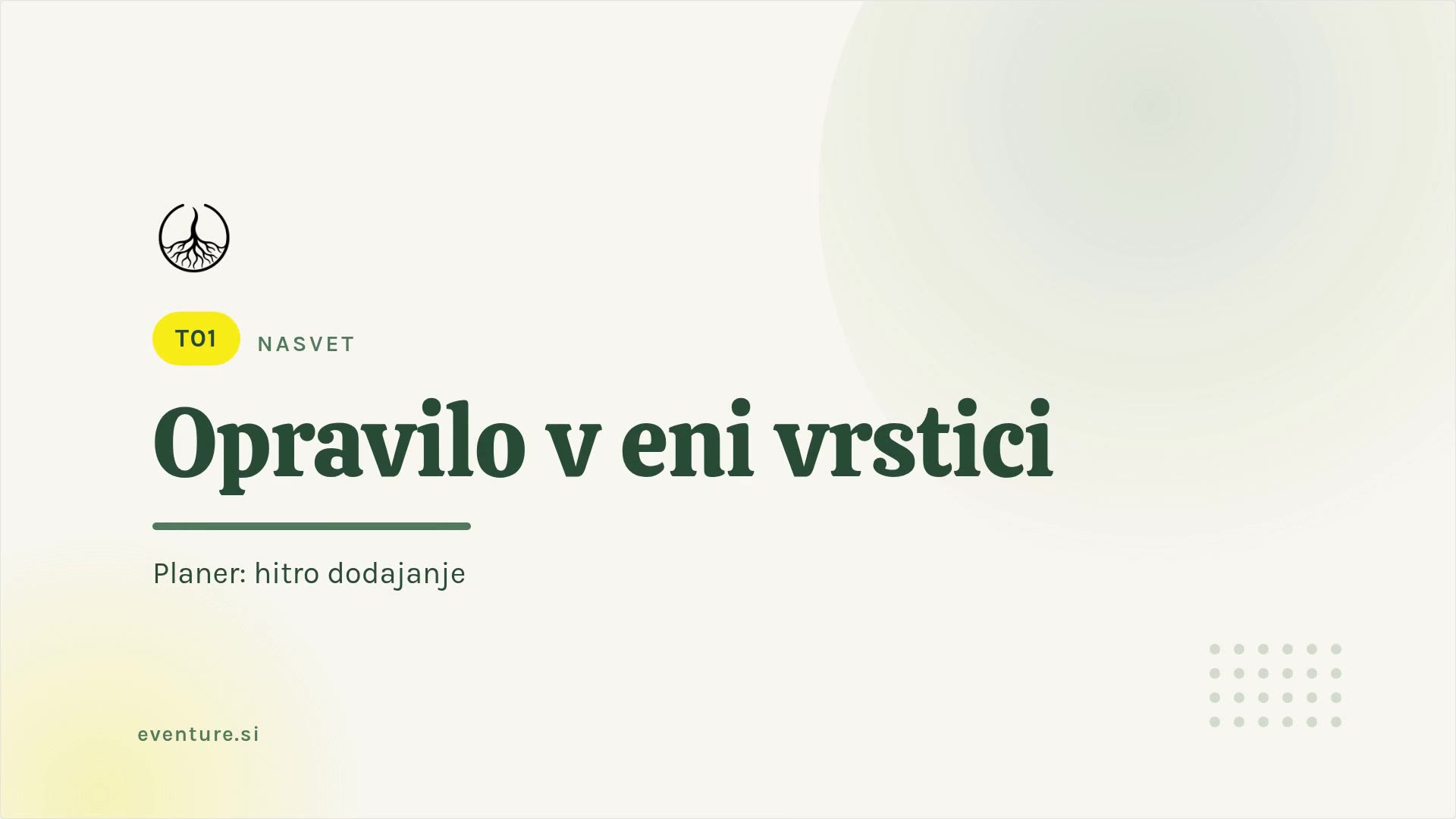 Nasvet: dodaj opravilo v eni vrstici